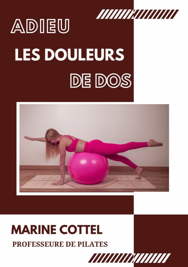 Pilates - ADIEU LES DOULEURS DE DOS